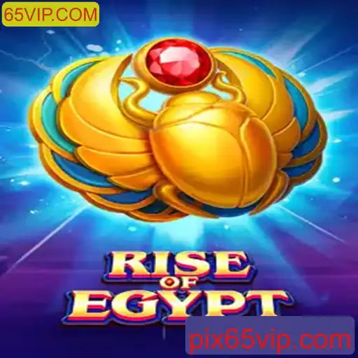 RiseOfEgypt: Descubra o Fascinante Mundo do Antigo Egito em 65VIP.COM